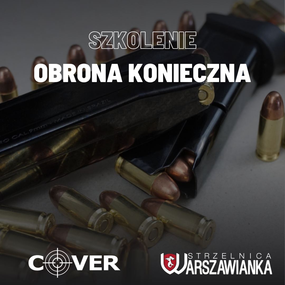Szkolenie – Obrona konieczna – kiedy mogę użyć broni zgodnie z prawem